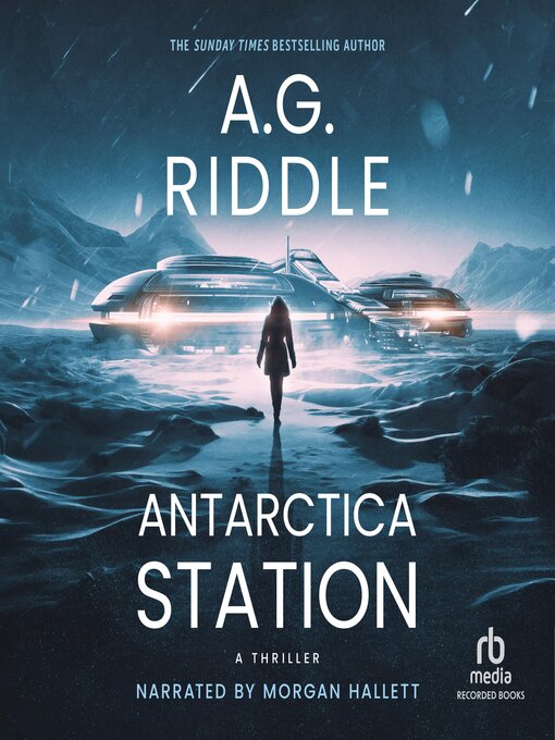 Title details for Antarctica Station by A.G. Riddle - Available